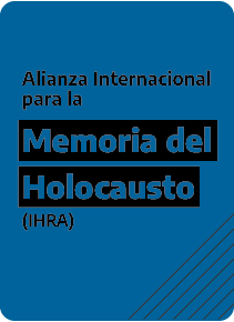 Alianza Internacional para la Memoria del Holocausto (IHRA)